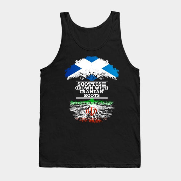 Scottish Grown With Iranian Roots - Gift for Iranian With Roots From Iran Tank Top by Country Flags